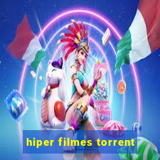 hiper filmes torrent